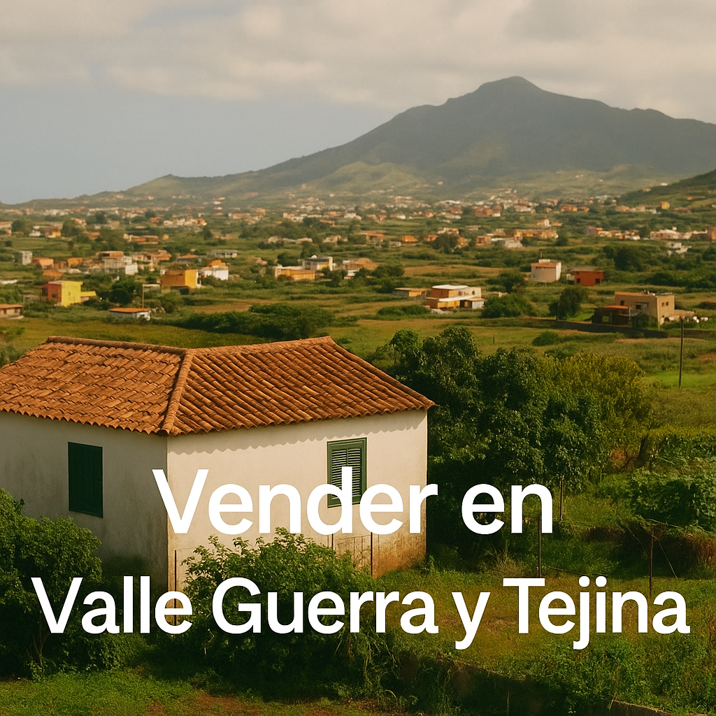 Cómo vender una vivienda en Valle Guerra y Tejina, La Laguna Cómo vender una vivienda en Valle Guerra y Tejina, La Laguna