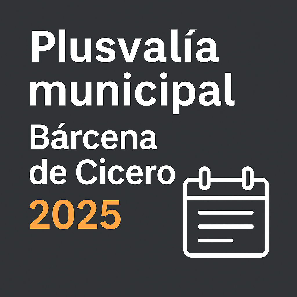 Plusvalía municipal en Bárcena de Cicero 2025: Guía