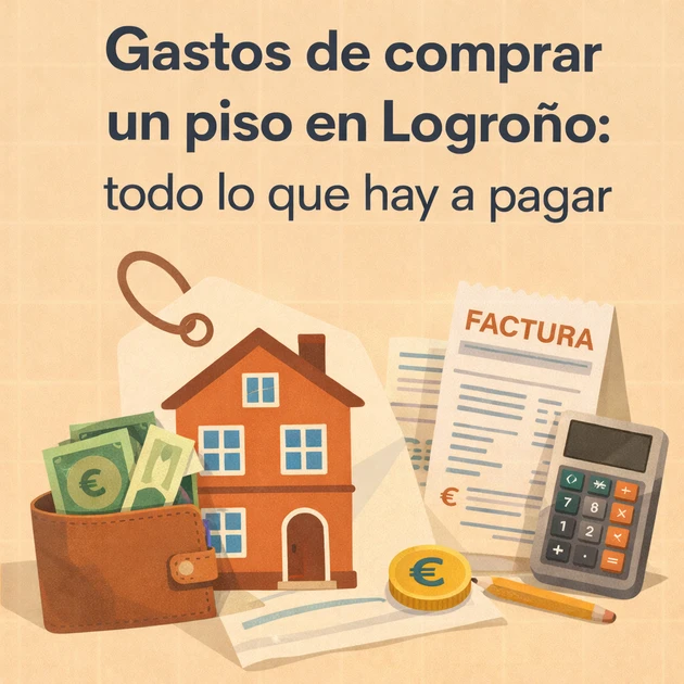 Gastos de comprar un piso en Logroño: todo lo que hay a pagar