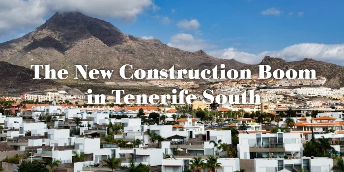 The New Construction Boom in Tenerife South: Quality, Regulation and International Demand