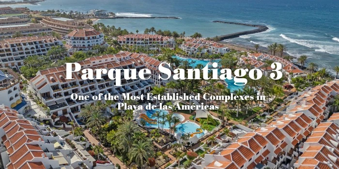Parque Santiago 3: One of the Most Established Complexes in Playa de las Américas