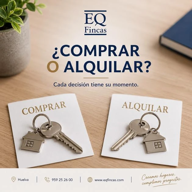 ¿Comprar o alquilar vivienda en Huelva?