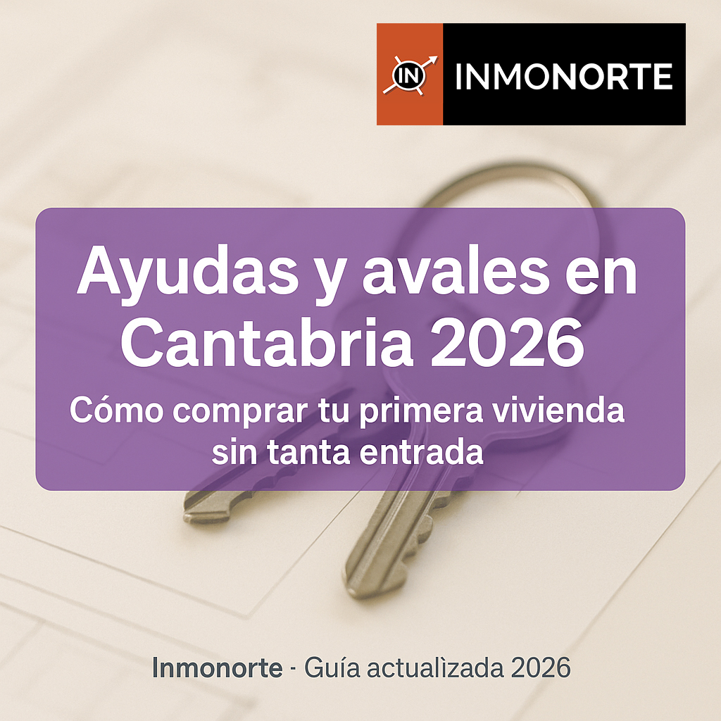 🏠 Ayudas y avales para comprar vivienda en Cantabria en 2026