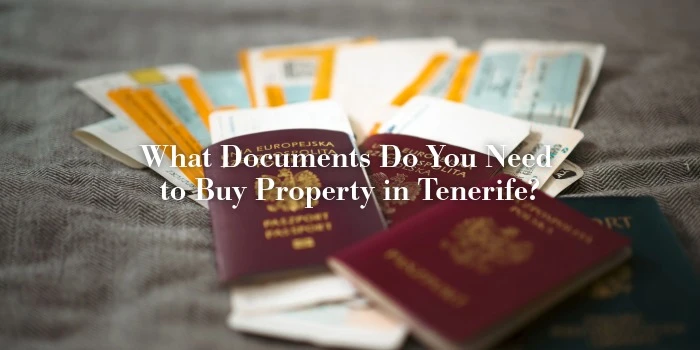 What Documents Do You Need to Buy Property in Tenerife?