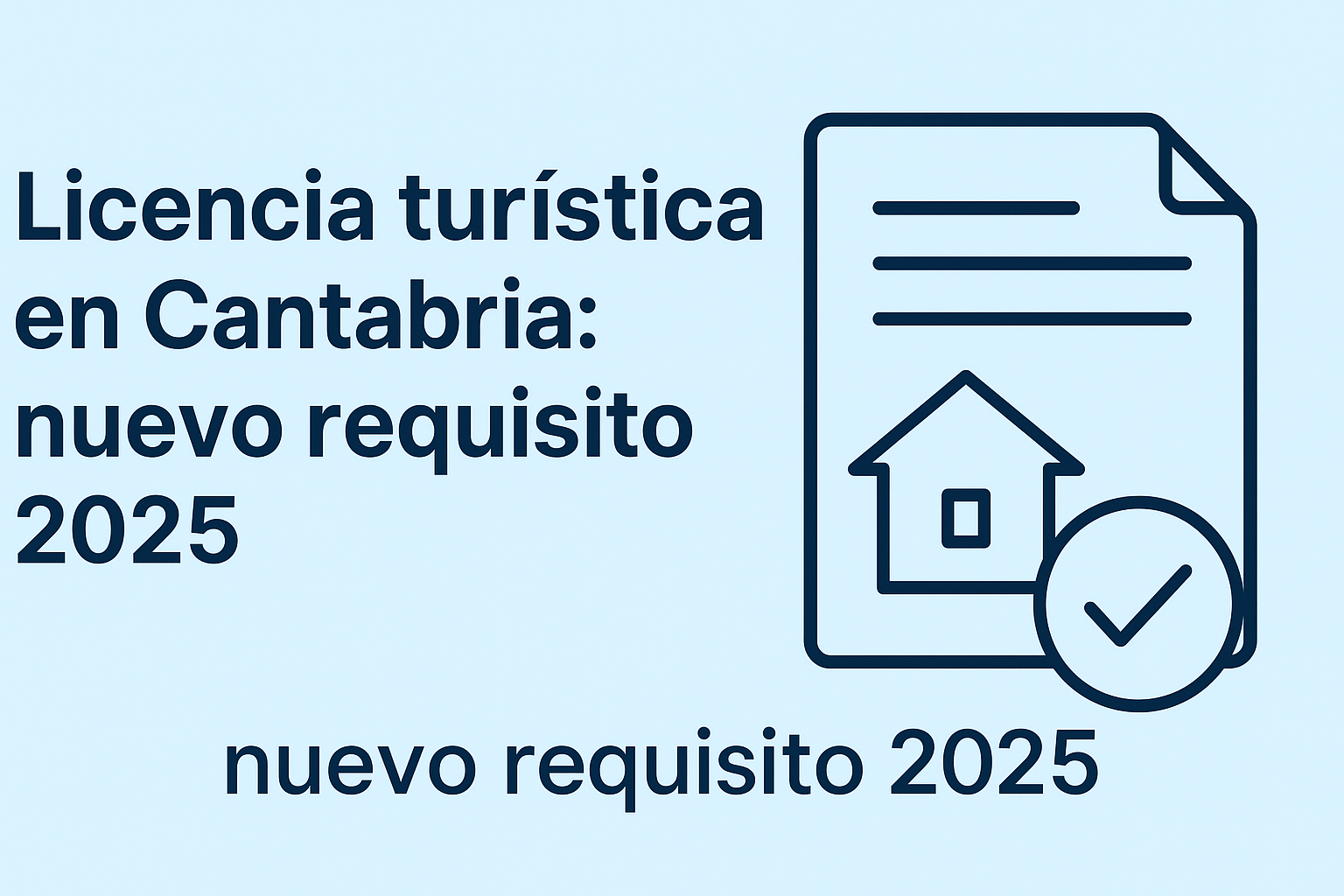 Licencia turística en Cantabria: nuevo requisito 2025