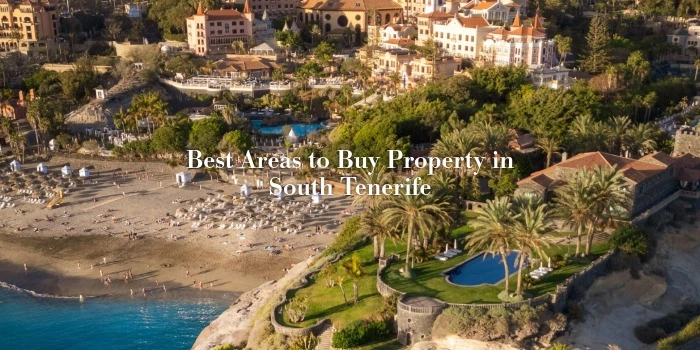 Best Areas to Buy Property in South Tenerife