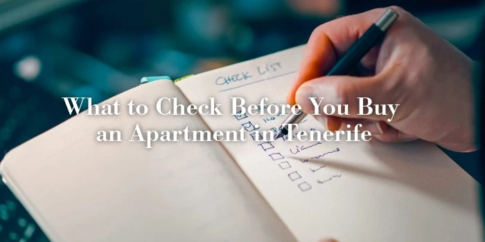 What to Check Before You Buy an Apartment in Tenerife